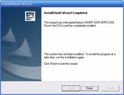 InstallShield Wizard Completed. THe wizard was interrupted before SHARP GSM GPRS USB DRIVER Ver2.0.0. could be completely installed. [&hellip;] Click Finish to exit the wizard.